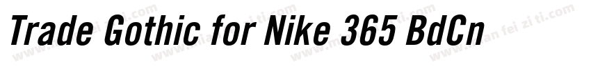 Trade Gothic for Nike 365 BdCn字体转换